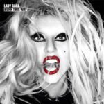 Born This Way – Lady Gaga