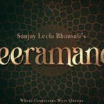 Sanjay Leela Bhansali’s Heeramandi First Look Is Out!