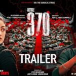 Article 370 Trailer is Out Now!