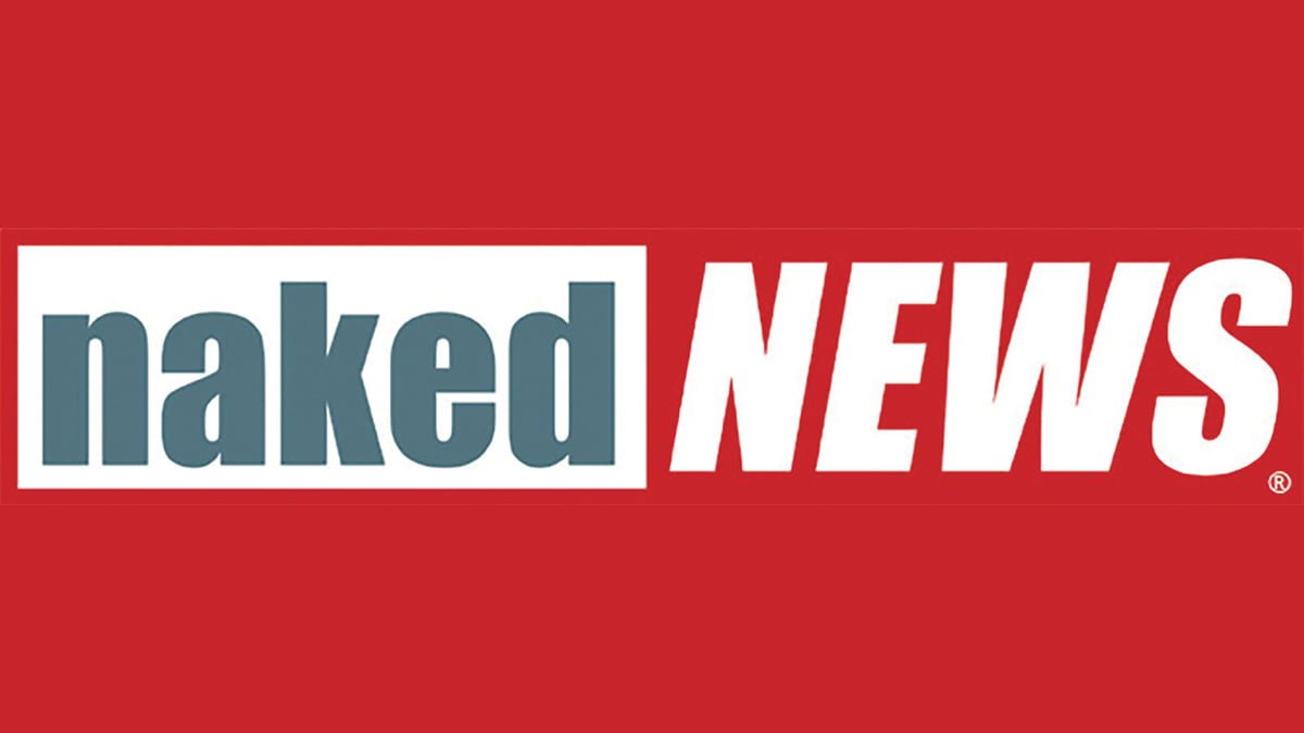 What The Hell is Naked News?