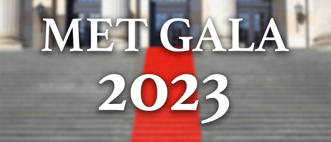 Met Gala 2023: Here’s Everything You Need To Know