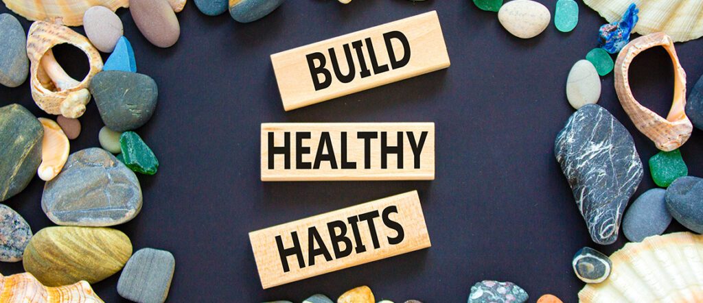 Healthy Routines